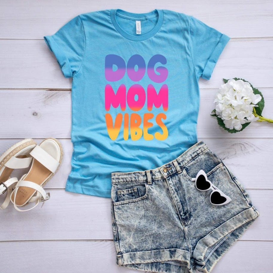 Dog Mom Vibes T-Shirt