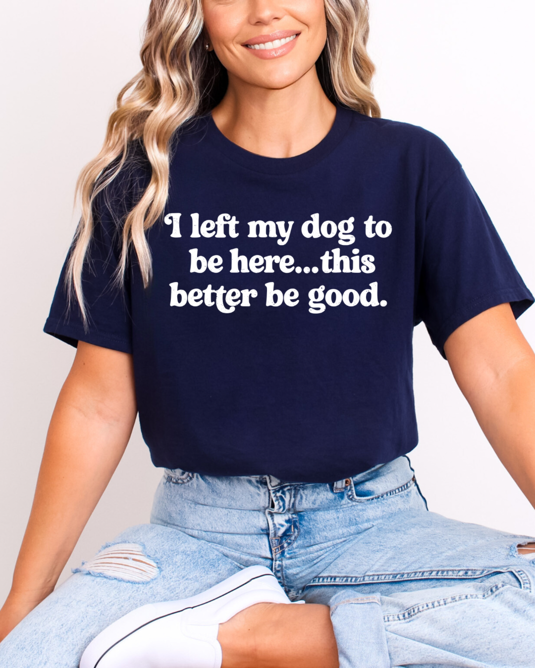 Left My Dog for this shirt