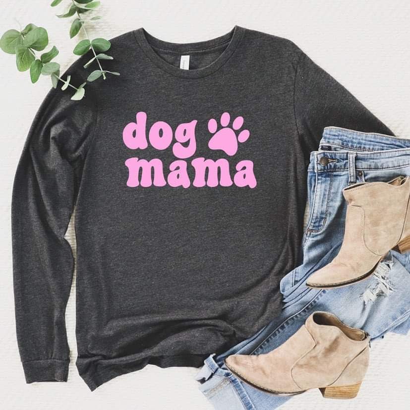 Long Sleeve "Dog Mama" T-Shirt