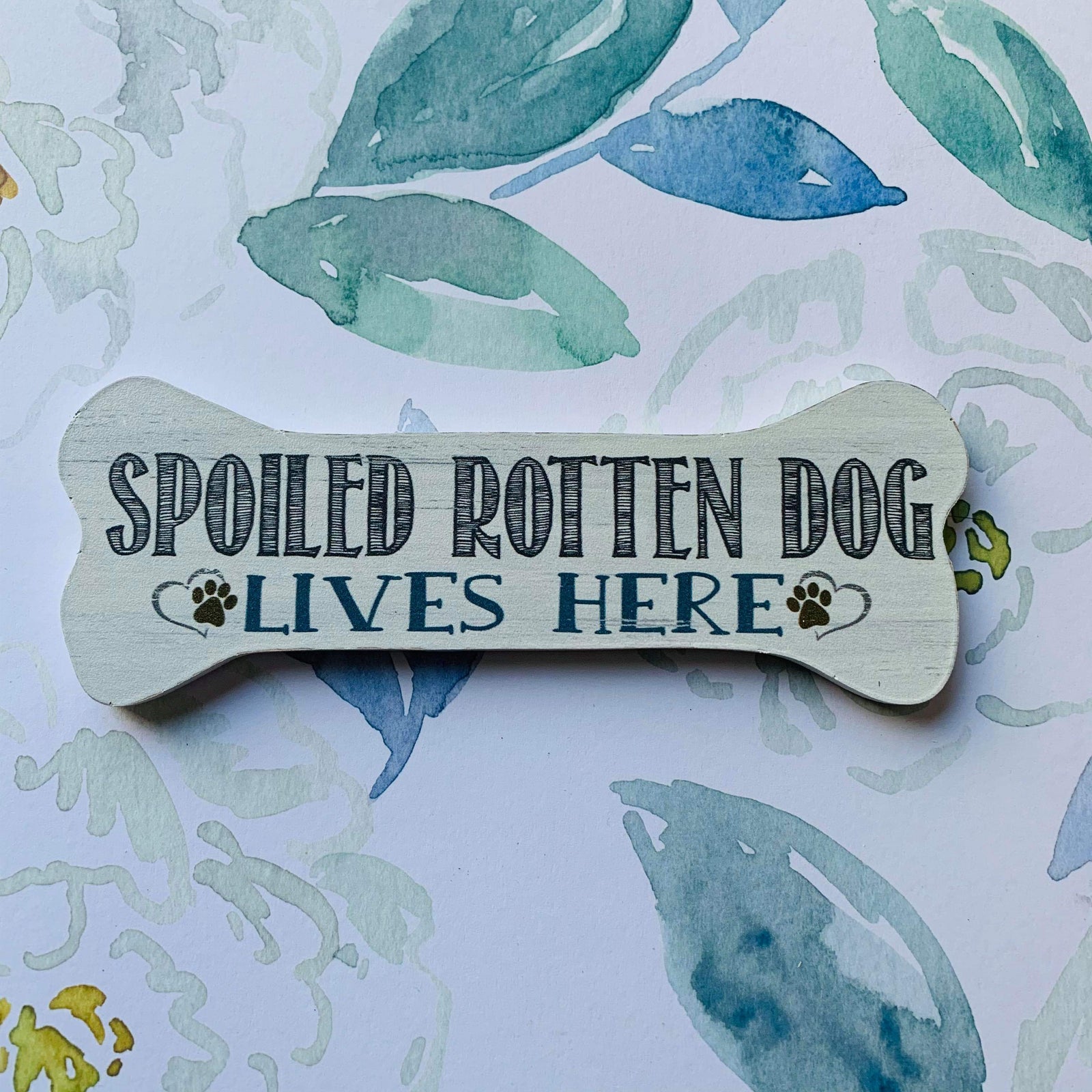 SPOILED DOG MAGNET
